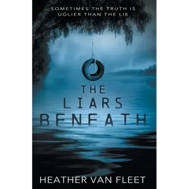 The Liars Beneath: A YA Romantic Suspense Novel