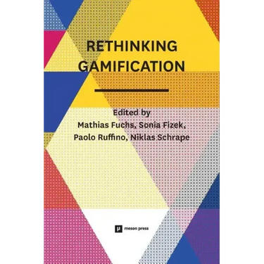 Rethinking Gamification