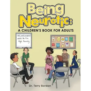 Being Neurotic: a Children's Book for Adults