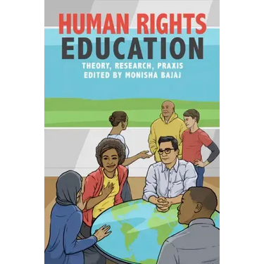 Human Rights Education: Theory, Research, Praxis