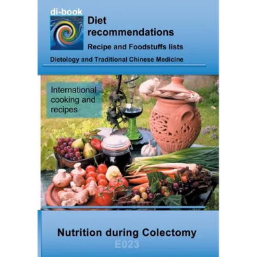 Nutrition during Colectomy: E023 DIETETICS - Gastrointestinal tract - Small intestine and large intestine - Colectomy