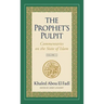 The Prophet's Pulpit: Commentaries on the State of Islam, Volume II