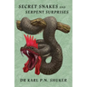 Secret Snakes and Serpent Surprises