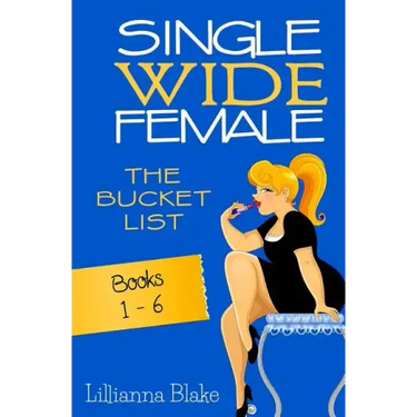 Single Wide Female: The Bucket List - Books 1-6