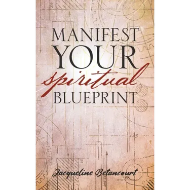 Manifest Your Spiritual Blueprint: Shift into Your Best Life
