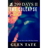 299 Days: The Collapse