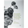 Traumatic Memories of the Second World War and After