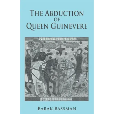 The Abduction of Queen Guinevere