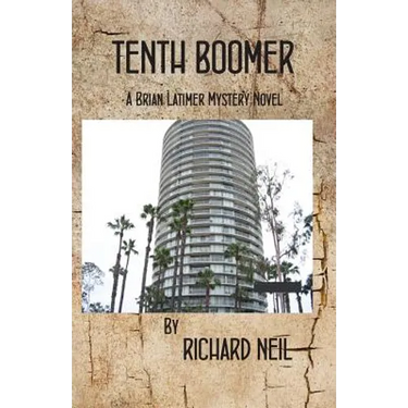 Tenth Boomer: A Brian Latimer Mystery Novel