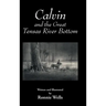 Calvin and the Great Tensas River Bottom