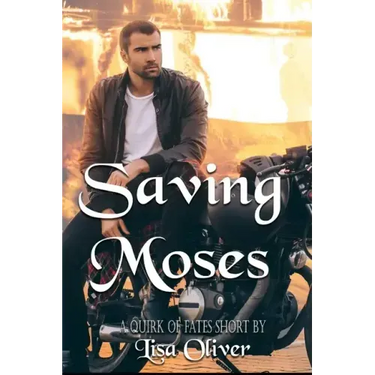 Saving Moses: A Quirk of Fates Short Story - MM Fated Mates