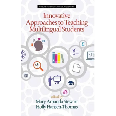 Innovative Approaches to Teaching Multilingual Students