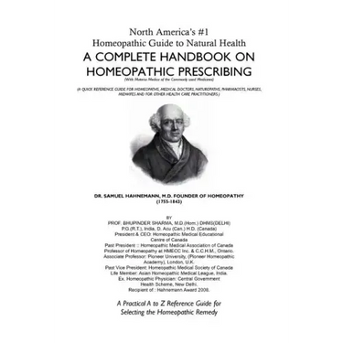 North America's #1 Homeopathic Guide to Natural Health: A Complete Handbook on Homeopathic Prescribing
