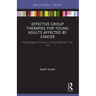 Effective Group Therapies for Young Adults Affected by Cancer: Using Support Groups in Clinical Settings in the Us