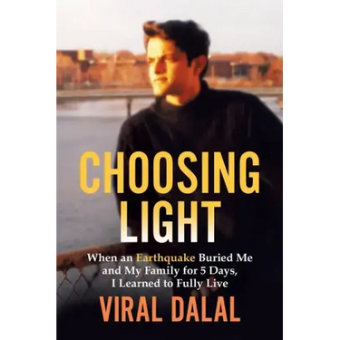 Choosing Light: When an Earthquake Buried Me and My Family for 5 Days I Learned to Fully Live
