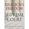 Religious Freedom and the Supreme Court