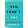 The Power of Proximity: Moving Beyond Awareness to Action