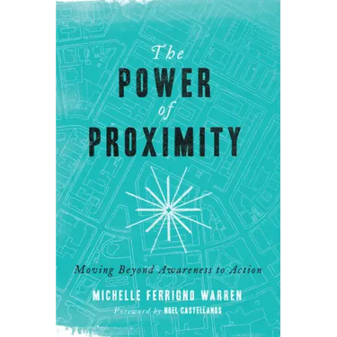 The Power of Proximity: Moving Beyond Awareness to Action