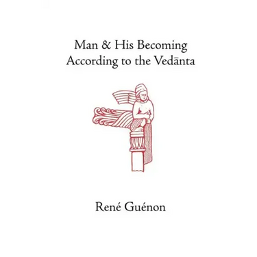 Man and His Becoming According to the Vedanta