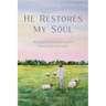 He Restores My Soul