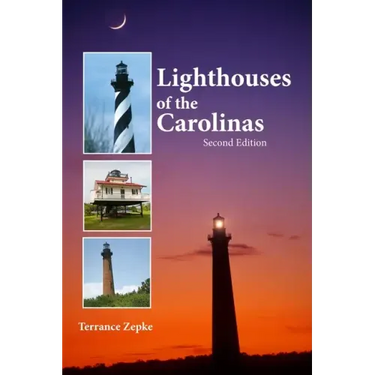 Lighthouses of the Carolinas: A Short History and Guide