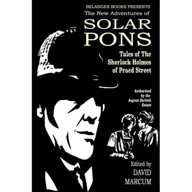 The New Adventures of Solar Pons: Tales of the Sherlock Holmes of Praed Street