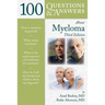 100 Questions & Answers about Myeloma: .
