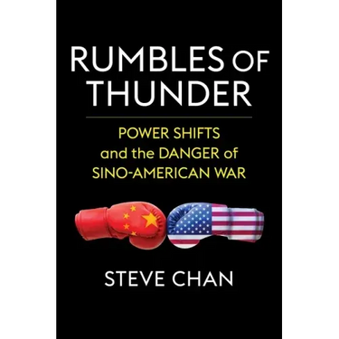 Rumbles of Thunder: Power Shifts and the Danger of Sino-American War