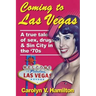 Coming to Las Vegas: A true tale of sex, drugs & Sin City in the '70s
