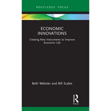 Economic Innovations: Creating New Instruments to Improve Economic Life