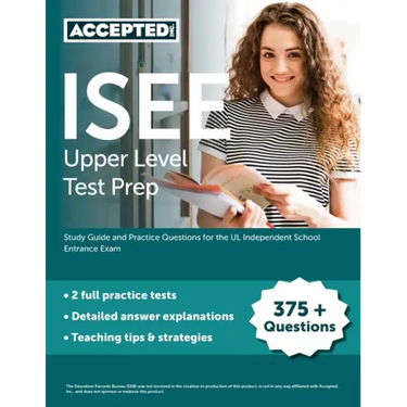 ISEE Upper Level Test Prep: Study Guide and Practice Questions for the UL Independent School Entrance Exam