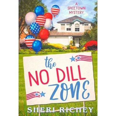 The No Dill Zone: A Spicetown Mystery