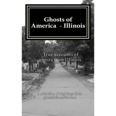 Ghosts of America - Illinois