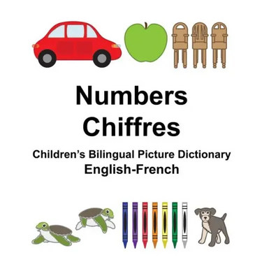 English-French Numbers/Chiffres Children's Bilingual Picture Dictionary