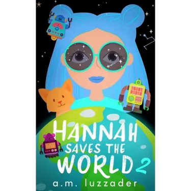 Hannah Saves the World Book 2