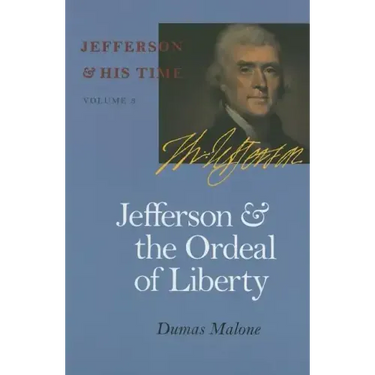 Jefferson and the Ordeal of Liberty: Volume 3