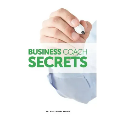 Business Coach Secrets