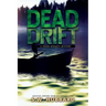 Dead Drift