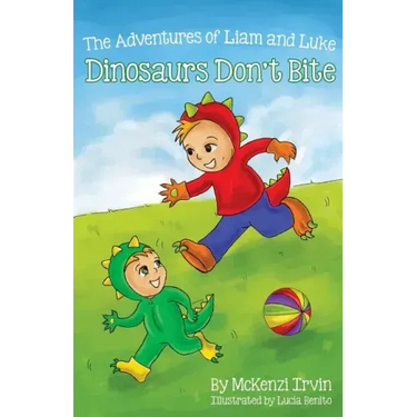 Dinosaurs Don't Bite: The Adventures of Liam and Luke