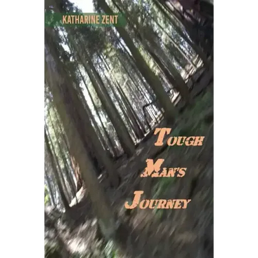 Tough Man's Journey
