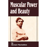 Muscular Power and Beauty