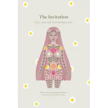 The Invitation: Daily Love for Your Intimate Self