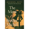 The Mass of Brother Michel