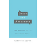 Grace and Assurance: The Message of the Canons of Dordt