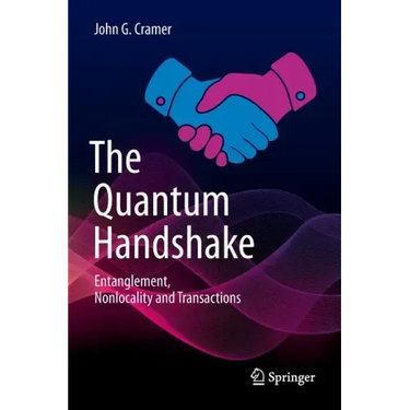 The Quantum Handshake: Entanglement, Nonlocality and Transactions
