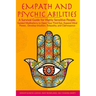 Empath and Psychic Abilities: A Survival Guide for Highly Sensitive People. Guided Meditations to Open Your Third Eye, Expand Mind Power, Develop In