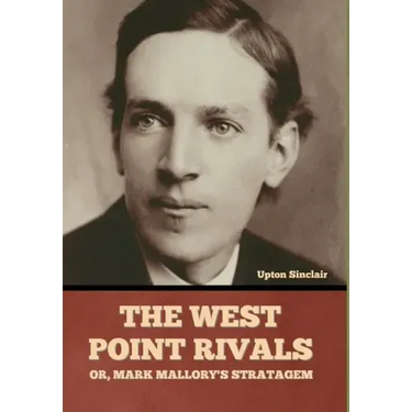 The West Point Rivals: or, Mark Mallory's Stratagem