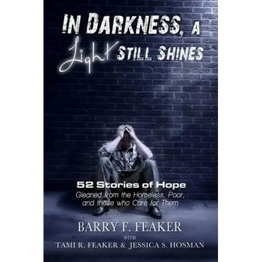 In Darkness, a Light Still Shines: 52 Stories of Hope