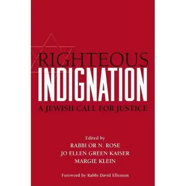 Righteous Indignation: A Jewish Call for Justice