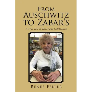 From Auschwitz to Zabar's: A True Tale of Terror and Celebration